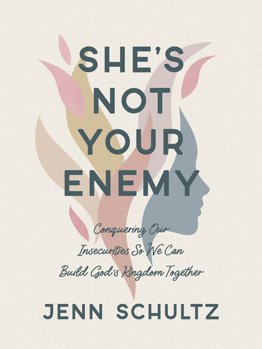 Title details for She's Not Your Enemy by Jenn Schultz - Available